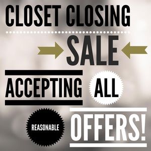Closet Closing Sale! Everything Must Go! Make Me Offers!